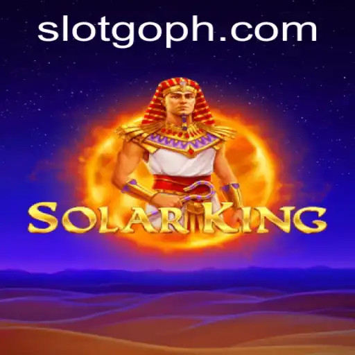 Exploring SolarKing: The Ultimate Slotgo Adventure